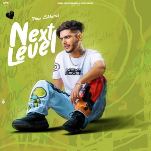 Next Level Flop Likhari Mp3 Song Download
