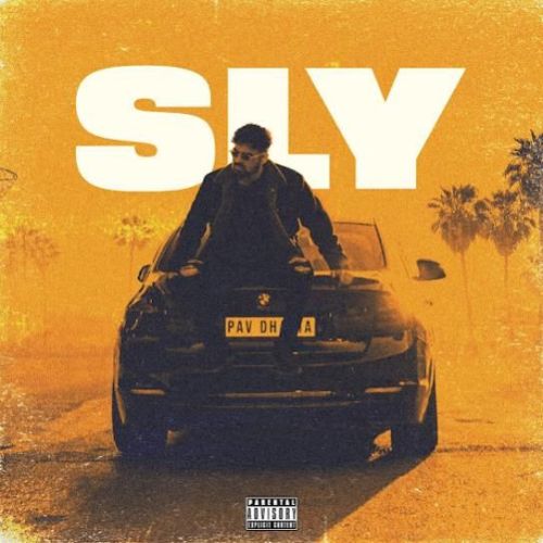 Sly Pav Dharia Mp3 Song Download