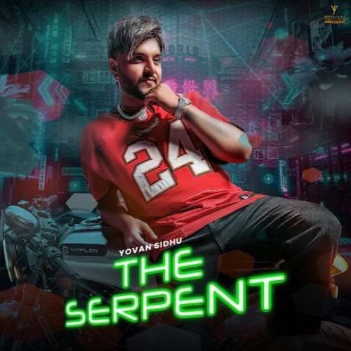 The Serpent Yovan Sidhu Mp3 Song Download