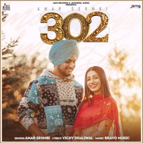 302 Amar Sehmbi Mp3 Song Download