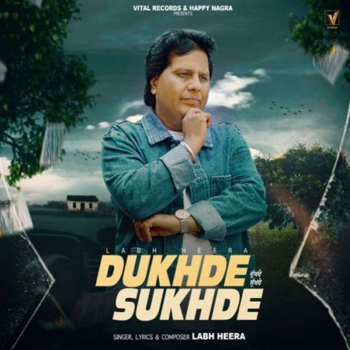 Dukhde Sukhde Labh Heera Mp3 Song Download