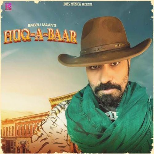 HUQ-A-BAAR Babbu Maan Mp3 Song Download