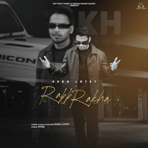 Rabb Rakha Sukh Lotey Mp3 Song Download