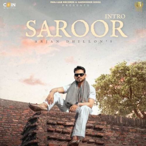 Saroor – Intro Arjan Dhillon Mp3 Song Download