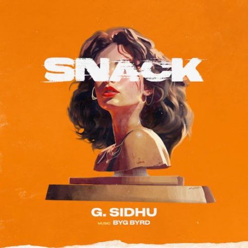 Snack G Sidhu Mp3 Song Download