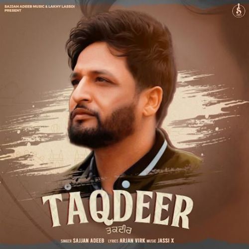Taqdeer Sajjan Adeeb Mp3 Song Download