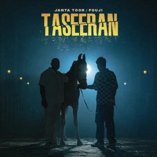 Taseeran Janta Toor Mp3 Song Download