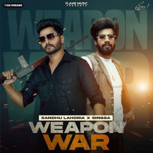 Weapon War Sandhu Lahoria Mp3 Song Download