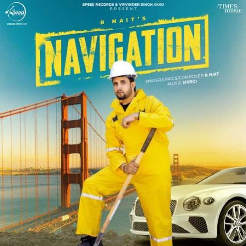 Navigation R. Nait Mp3 Song Download
