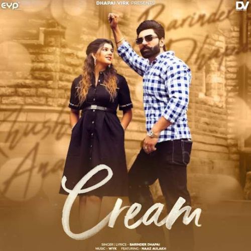 Cream Barinder Dhapai Mp3 Song Download