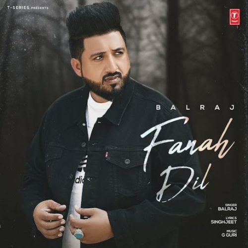 Fanah Dil Balraj Mp3 Song Download