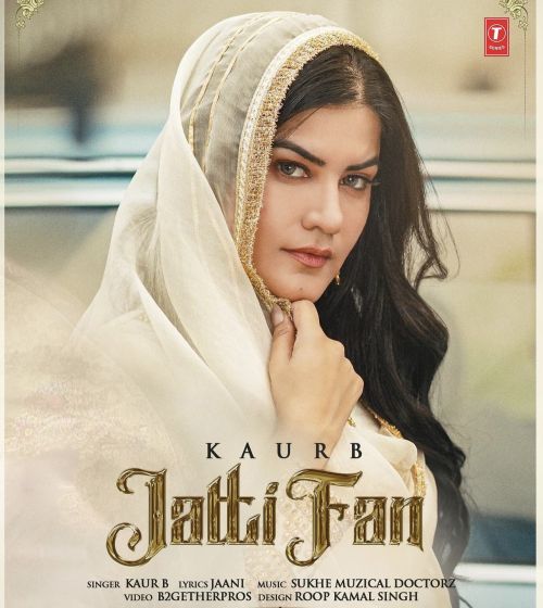 Jatti Fan Kaur B Mp3 Song Download