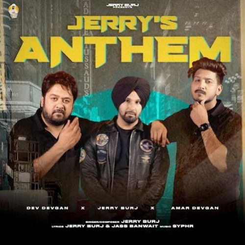 Jerry-s Anthem Jerry Burj Mp3 Song Download
