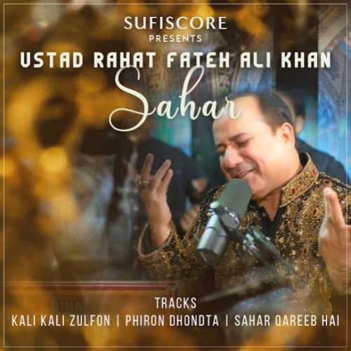 Kali Kali Zulfon Rahat Fateh Ali Khan Mp3 Song Download