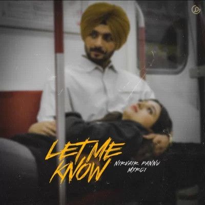 Let Me Know Nirvair Pannu Mp3 Song Download