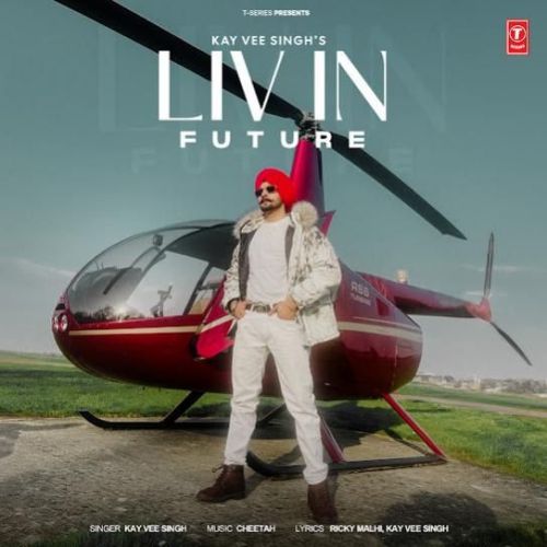 Liv In Future Kay Vee Singh Mp3 Song Download