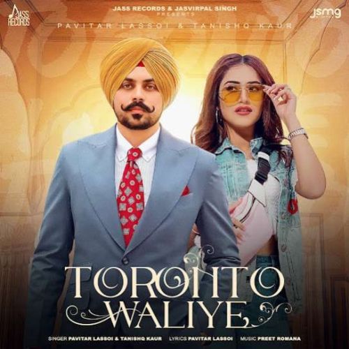 Toronto Waliye Pavitar Lassoi Mp3 Song Download