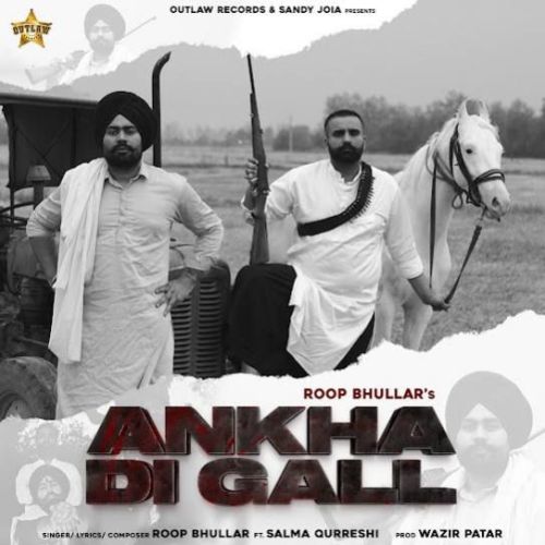 Ankha Di Gall Roop Bhullar Mp3 Song Download