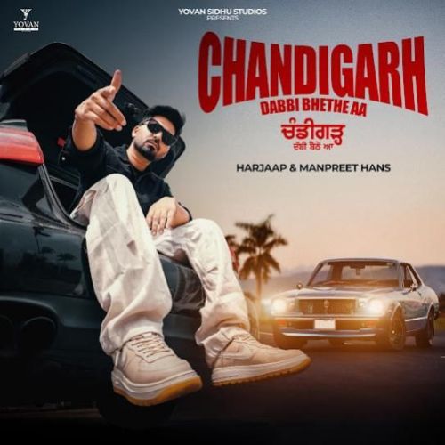 Chandigarh Dabbi Bhethe Aa Harjaap Mp3 Song Download