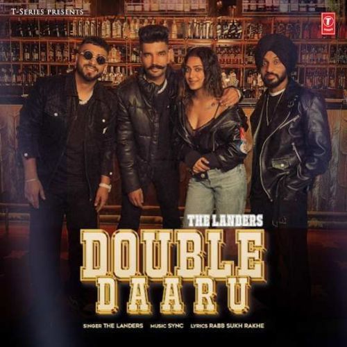 Double Daaru The Landers Mp3 Song Download