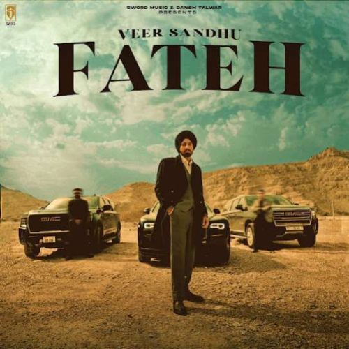 Fateh Veer Sandhu Mp3 Song Download