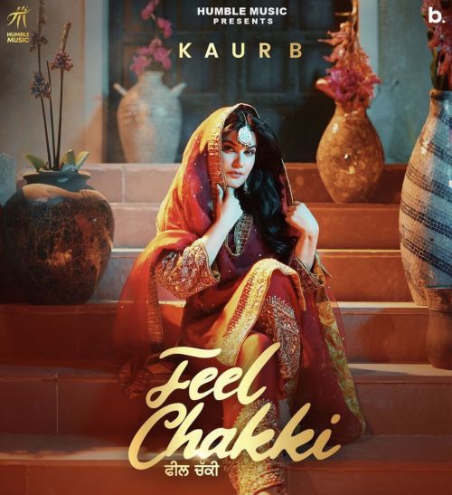 Feel Chakki Kaur B Mp3 Song Download