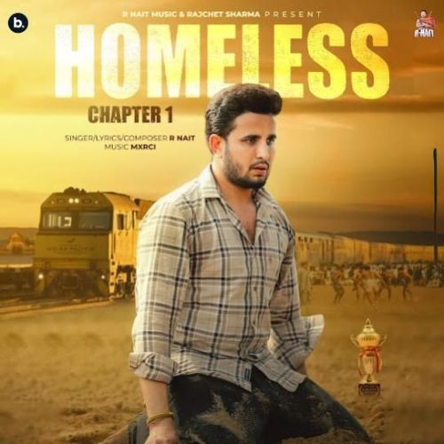 Homeless (Chapter 1) R. Nait Mp3 Song Download