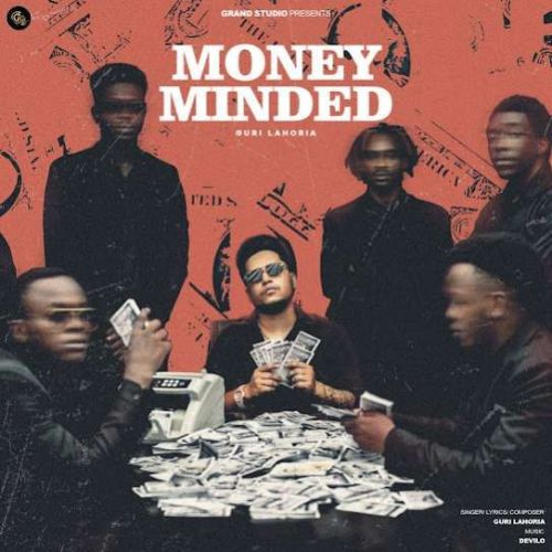 Money Minded Guri Lahoria Mp3 Song Download