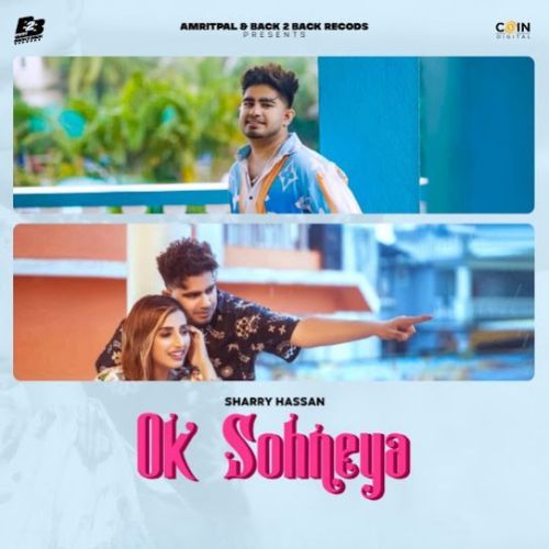 Ok Sohneya Sharry Hassan Mp3 Song Download