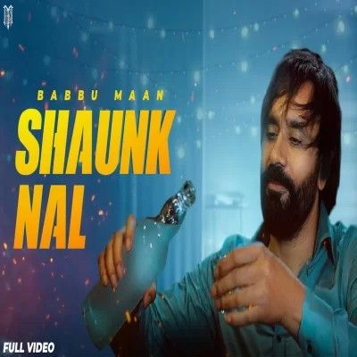 Shaunk Nal Babbu Maan Mp3 Song Download