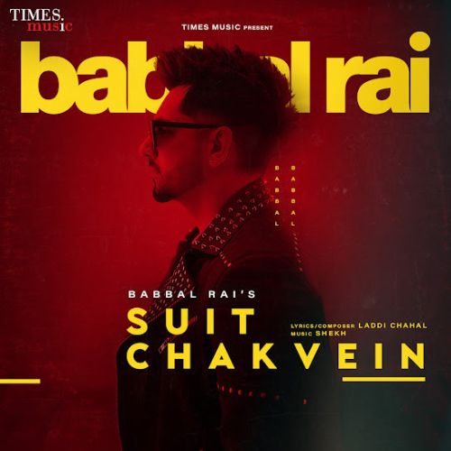 Suit Chakvein Babbal Rai Mp3 Song Download