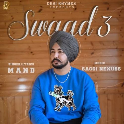 Swaad 3 Mand Mp3 Song Download