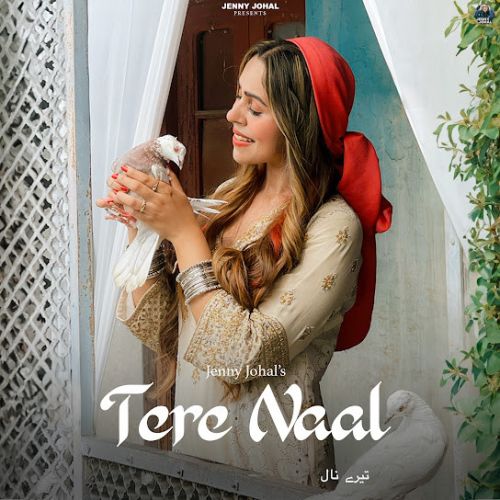 Tere Naal Jenny Johal Mp3 Song Download