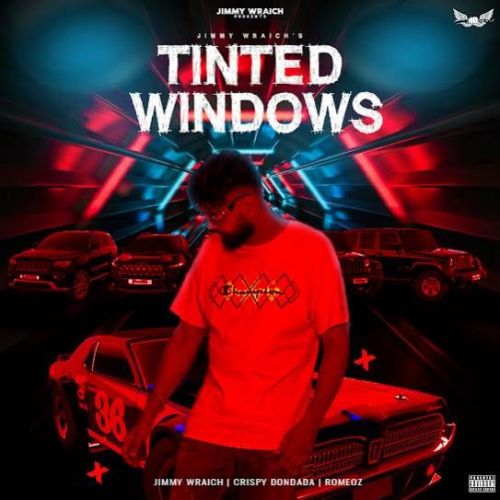 Tinted Windows Jimmy Wraich Mp3 Song Download