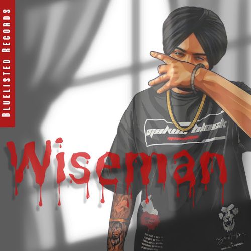 Wiseman Sidhu Moose Wala Mp3 Song Download