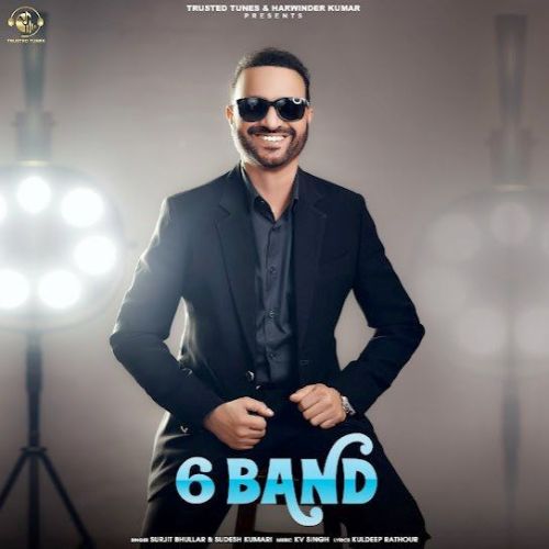6 Band Surjit Bhullar Mp3 Song Download