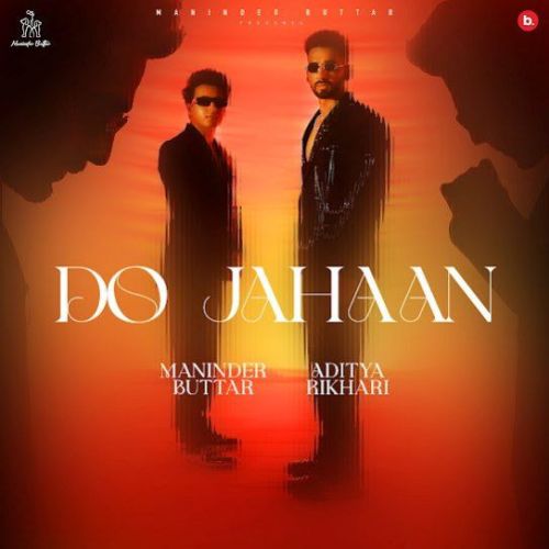 Do Jahaan Maninder Buttar Mp3 Song Download