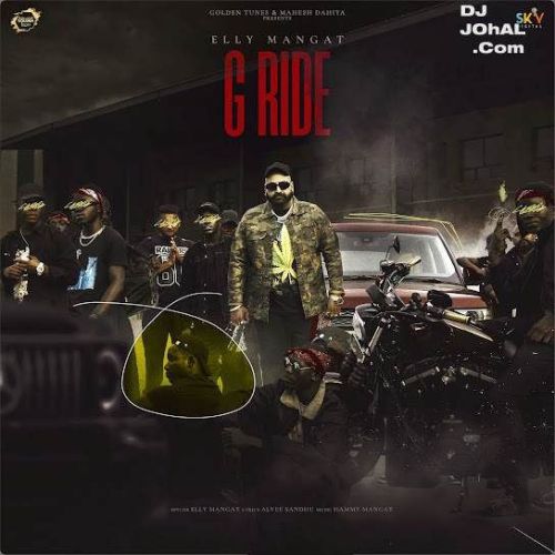 G Ride Elly Mangat Mp3 Song Download
