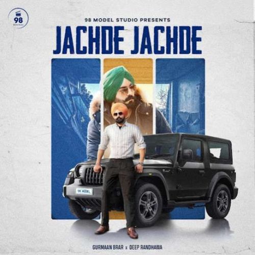 Jachde Jachde Gurmaan Brar Mp3 Song Download