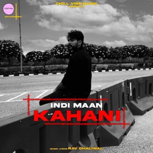 Kahani Indi Maan Mp3 Song Download