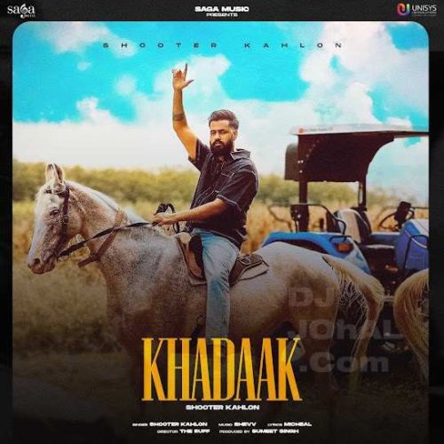 Khadaak Shooter Kahlon Mp3 Song Download