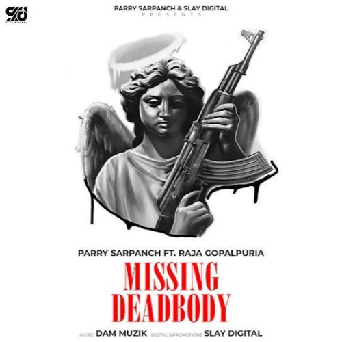 Missing Deadbody Parry Sarpanch Mp3 Song Download