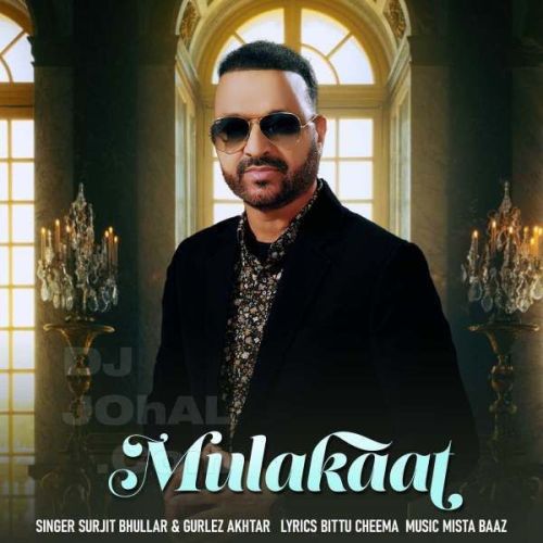 Mulakaat Surjit Bhullar Mp3 Song Download