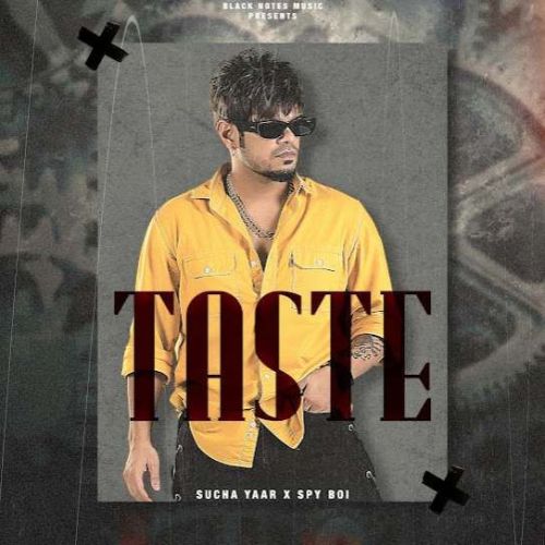 Taste Sucha Yaar Mp3 Song Download