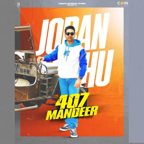 407 Mandeer Joban Sandhu Mp3 Song Download