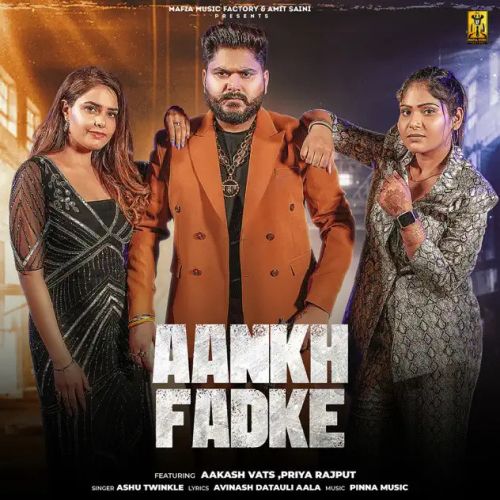 Aankh Fadke Ashu Twinkle Mp3 Song Download