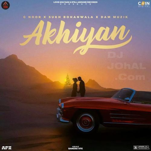 Akhiyan G Noor Mp3 Song Download