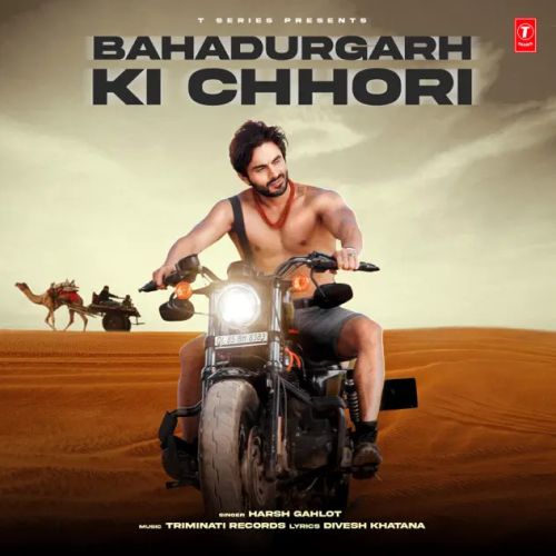 Bahadurgarh Ki Chhori Harsh Gahlot Mp3 Song Download