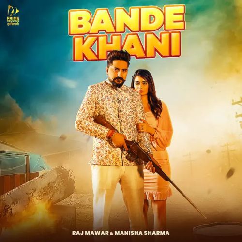 Bande Khani Raj Mawar, Manisha Sharma Mp3 Song Download