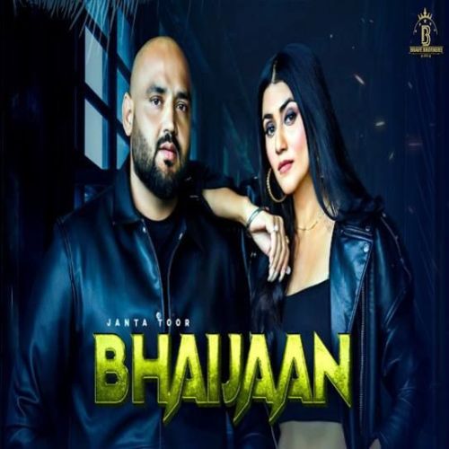 Bhaijaan Janta Toor Mp3 Song Download
